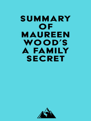 cover image of Summary of Maureen Wood's a Family Secret